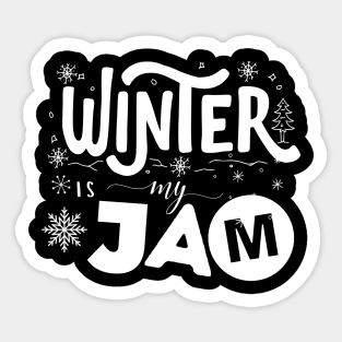 Winter is my jam! Sticker